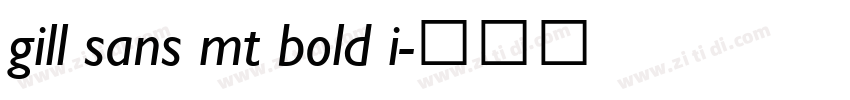 gill sans mt bold i字体转换 gill sans mt bold i字体转换